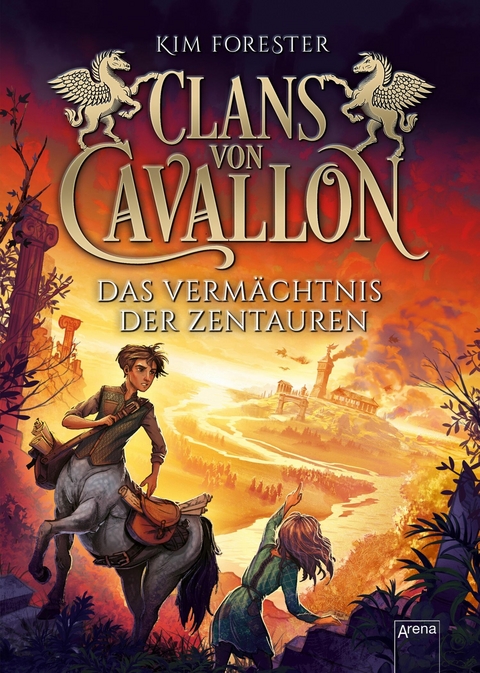 Clans von Cavallon (4). Das Verm&auml;chtnis der Zentauren - Kim Forester