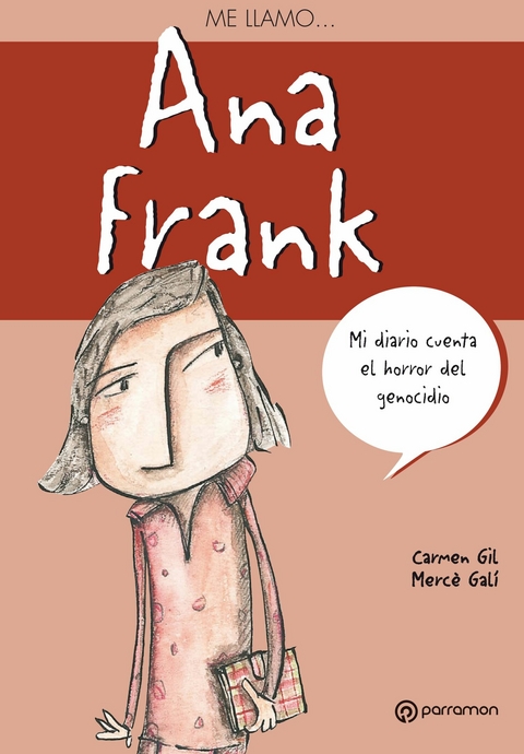 Me llamo Ana Frank - Carmen Gil, Merc&egrave; Gal&iacute;