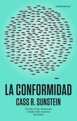 La conformidad - Cass R. Sunstein