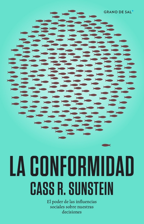La conformidad - Cass R. Sunstein