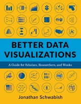 Better Data Visualizations - Jonathan Schwabish