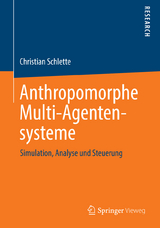 Anthropomorphe Multi-Agentensysteme - Christian Schlette