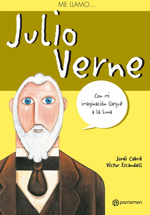 Me llamo Julio Verne - Jordi Cabr&eacute;, V&iacute;ctor Escandell