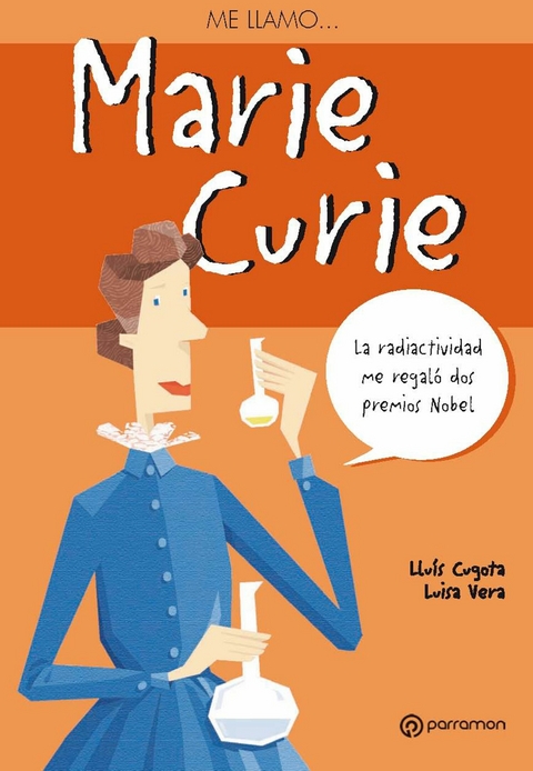 Me llamo Marie Curie - Llu&iacute;s Cugota, Luisa Vera
