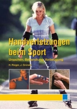Handverletzungen beim Sport - Horst Rieger, J&ouml;rg Gr&uuml;nert