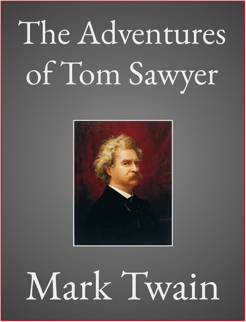 The Adventures of Tom Sawyer - Mark Twain