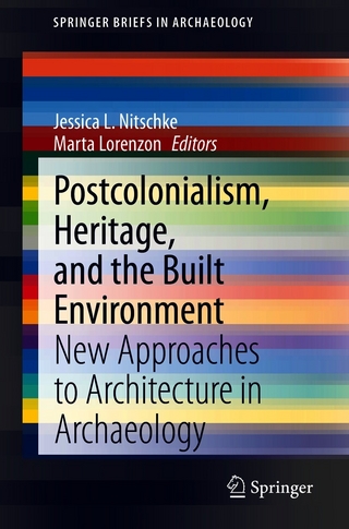 Postcolonialism, Heritage, and the Built Environment
