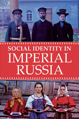 Social Identity in Imperial Russia -  Elise Kimerling Wirtschafter
