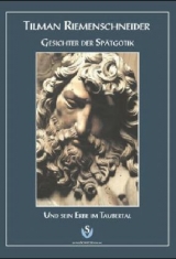 Tilman Riemenschneider - Gesichter der Sp&auml;tgotik - Erik Soder von G&uuml;ldenstubbe, Ariane Weidlich