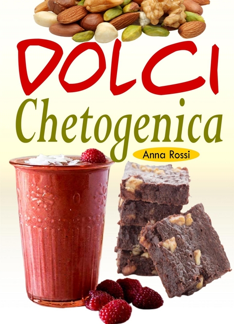 Dolci Chetogenica - Anna Rossi