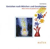 Gestalten nach M&auml;rchen und Geschichten - Karin Rieniets