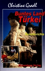 Buntes Land T&uuml;rkei - Christine Gradl
