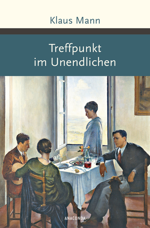 Treffpunkt im Unendlichen - Klaus Mann