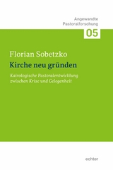 Kirche neu gr&uuml;nden - Florian Sobetzko