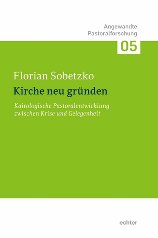 Kirche neu gründen