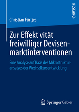 Zur Effektivit&auml;t freiwilliger Devisenmarktinterventionen - Christian F&uuml;rtjes
