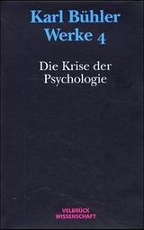 Werke / Die Krise der Psychologie - Karl B&uuml;hler