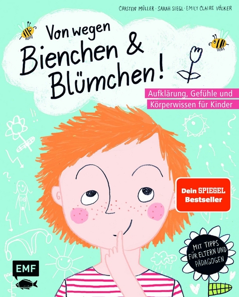 Von wegen Bienchen und Bl&uuml;mchen! Aufkl&auml;rung, Gef&uuml;hle und K&ouml;rperwissen f&uuml;r Kinder ab 5 - Carsten M&uuml;ller, Sarah Siegl