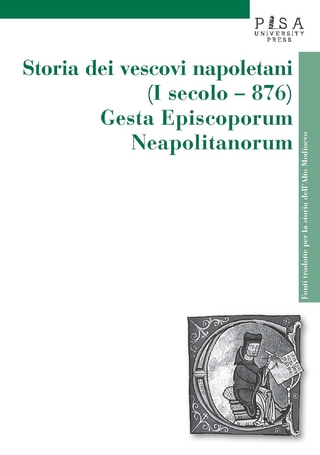 Storia dei vescovi napoletani (I secolo-876). Gesta Episcoporum Neapolitanorum