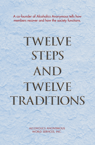 Twelve Steps and Twelve Traditions