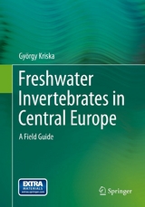 Freshwater Invertebrates in Central Europe - Gy&ouml;rgy Kriska