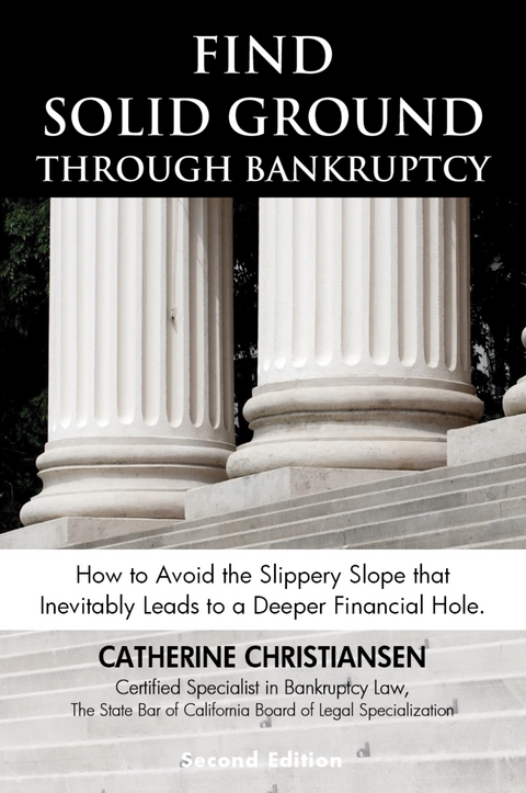 Find Solid Ground Through Bankruptcy - Catherine Christiansen
