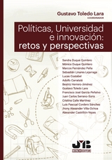 Pol&iacute;ticas, Universidad e innovaci&oacute;n: retos y perspectivas -  Gustavo Toledo Lara