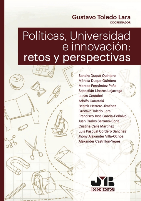 Pol&iacute;ticas, Universidad e innovaci&oacute;n: retos y perspectivas -  Gustavo Toledo Lara