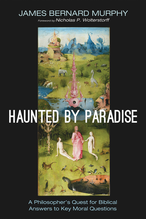 Haunted by Paradise - James Bernard Murphy