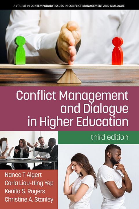 Conflict Management and Dialogue in Higher Education -  Nance T. Algert,  Kenita S. Rogers,  Christine A. Stanley,  Carla Liau-Hing Yep