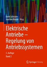 Elektrische Antriebe – Regelung von Antriebssystemen - 
