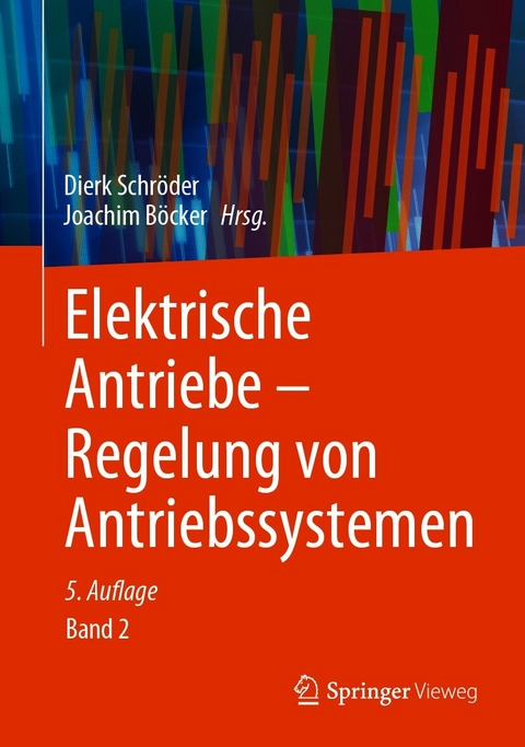 Elektrische Antriebe – Regelung von Antriebssystemen - 