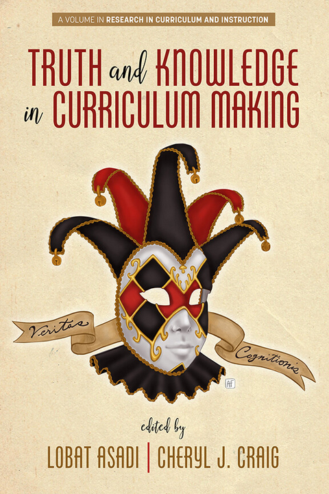 Truth and Knowledge in Curriculum Making - 