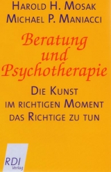 Beratung und Psychotherapie - Harold H Mosak, Michael P Maniacci