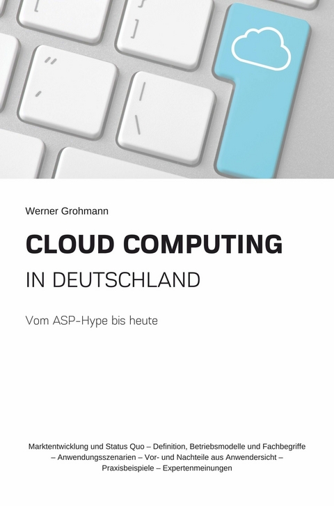 Cloud Computing in Deutschland -  Werner Grohmann