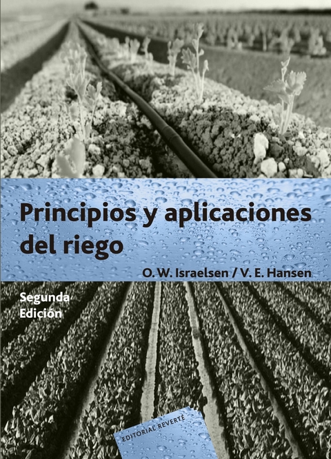 Principios y aplicaciones del riego -  V. E. Hansen,  Orson Winso Israelsen