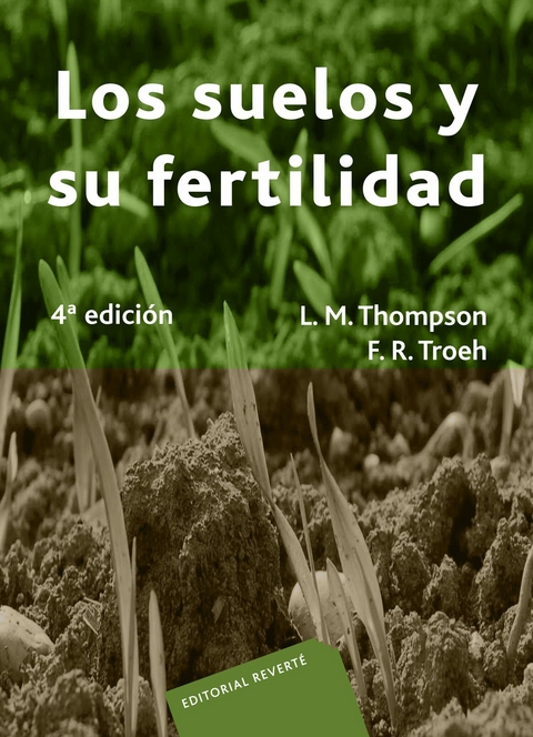 Los suelos y su fertilidad -  Louis M. Thompson,  Frederick R. Troeh