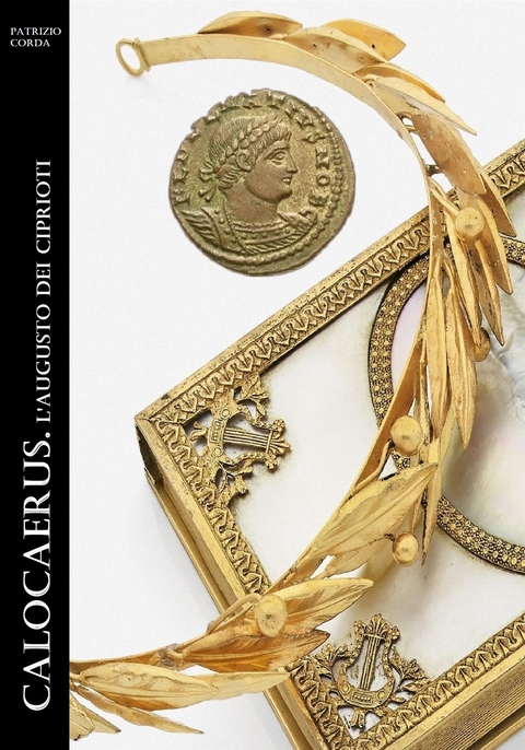 Calocaerus. L'augusto dei Ciprioti - Patrizio Corda