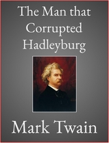 The Man that Corrupted Hadleyburg - Mark Twain