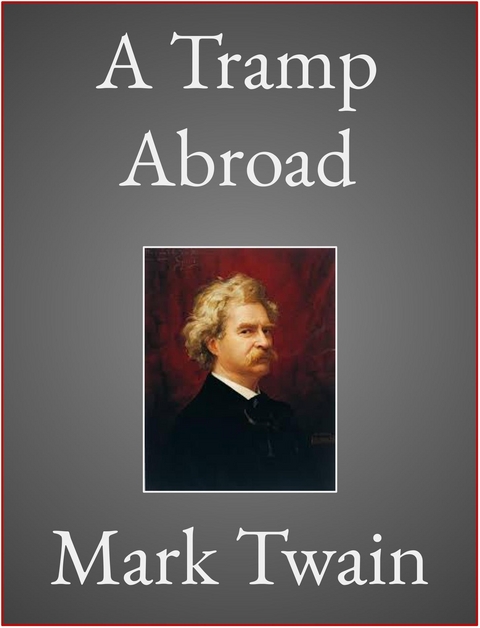 A Tramp Abroad - Mark Twain