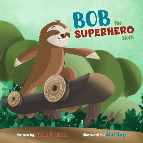 Bob the Superhero Sloth - Naim Mustafa