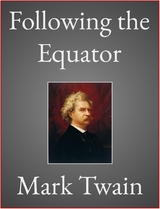 Following the Equator - Mark Twain
