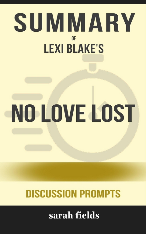 &ldquo;No Love Lost&rdquo; by Lexi Blake - Sarah Fields