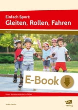 Einfach Sport: Gleiten, Rollen, Fahren - Andrea Dincher