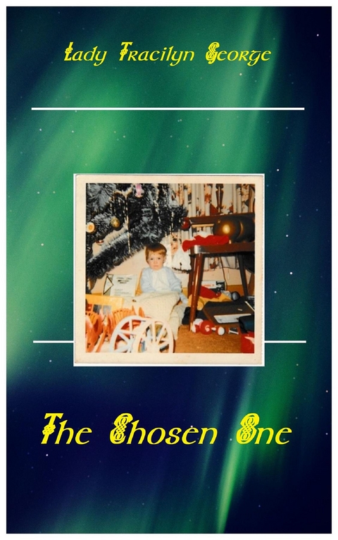 Chosen One -  Lady Tracilyn George