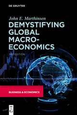 Demystifying Global Macroeconomics - John E. Marthinsen