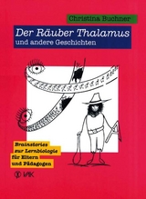 Der R&auml;uber Thalamus und andere Geschichten - Christina Buchner