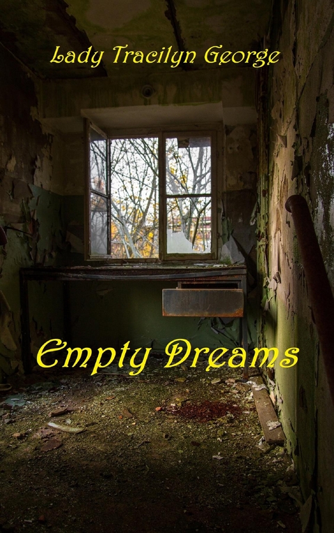 Empty Dreams - Tracilyn George