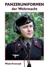 Panzeruniformen der Wehrmacht - Wade Krawczyk