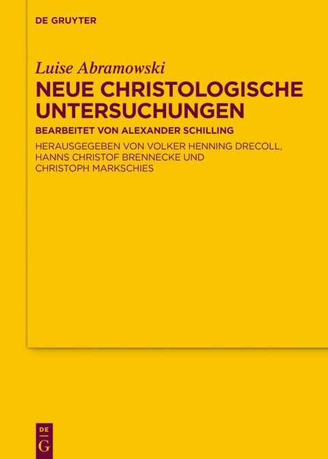 Neue Christologische Untersuchungen - Luise Abramowski